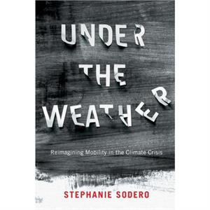 Under the Weather by Stephanie Sodero