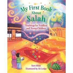 My First Book About Salah by Sara Khan