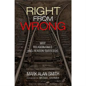 Right from Wrong by Mark Alan Smith