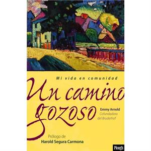 Un camino gozoso by Emmy Arnold