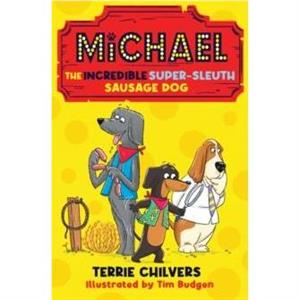 Michael the Incredible SuperSleuth Sausage Dog by Terrie Chilvers