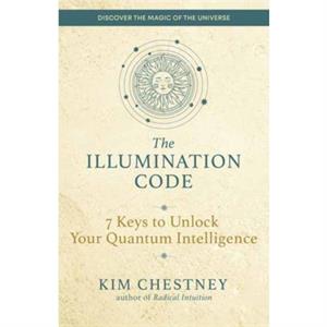 The Illumination Code by Kim Chestney