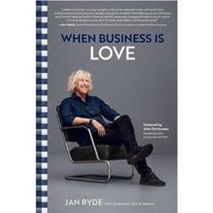 When Business Is Love by Jan Ryde