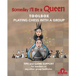 Someday Ill be a Queen  Toolbox  Playing Chess with one Kid  Group by Christel Minne