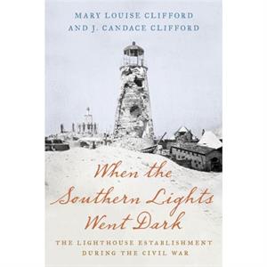 When the Southern Lights Went Dark by J. Candace Clifford