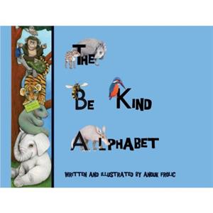 The be Kind Alphabet by Anouk Anouk Frolic Frolic