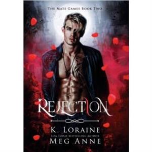 Rejection by K Loraine