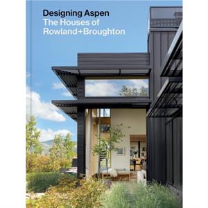 Designing Aspen by Sarah Broughton