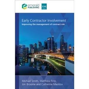 Early Contractor Involvement by Maddox & Catherine Ashurst LLP & UK