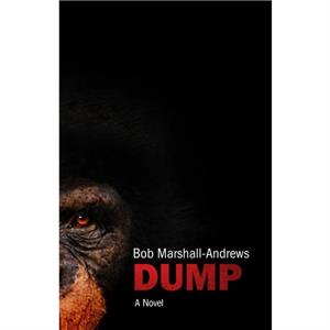 Dump by Bob MarshallAndrews