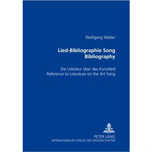 LiedBibliographie Song Bibliography by Wolfgang Walter