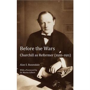 Before the Wars by Alan Baxendale