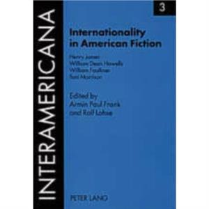 Internationality in American Fiction by William Faulkner