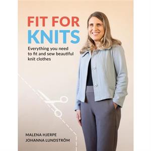 Fit for Knits by Malena Hjerpe