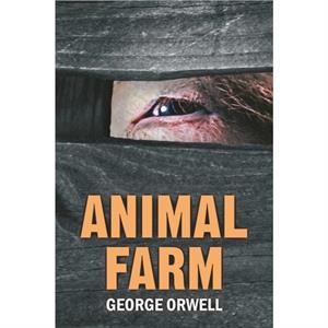 Animal Farm  Special Illustrated Edition by George Orwell