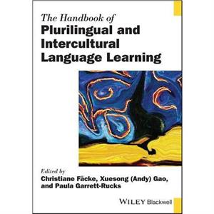 The Handbook of Plurilingual and Intercultural Language Learning by Christiane Fcke