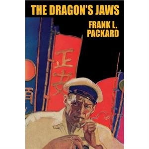 The Dragons Jaws by Frank L. Packard