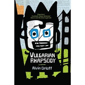 Vulgarian Rhapsody by Alvin Orloff