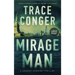 Mirage Man by Trace Conger