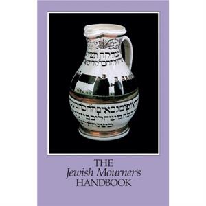 The Jewish Mourners Handbook by Behrman House