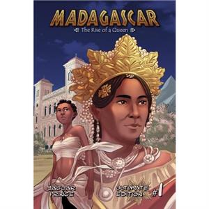 Madagascar volume 1  The Rise of a Queen by Jaguar Prince