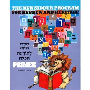 The New Siddur Program  Primer by Behrman House