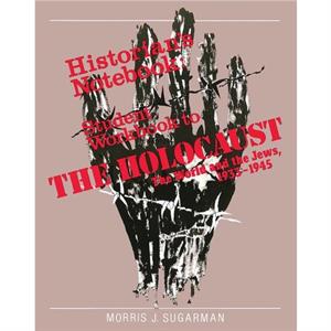 The Holocaust The World and the Jews  Workbook by Behrman House