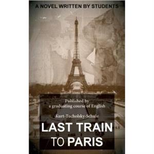 Last Train to Paris by TBD