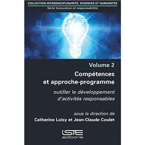 Comptences et approcheprogramme  Outiller le dveloppement dactivits responsables by Catherine Loisy