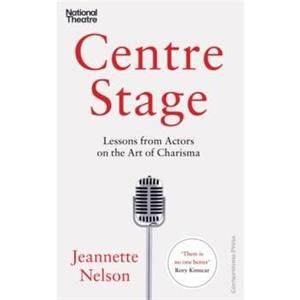 Centre Stage by Jeannette Nelson