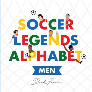 Soccer Legends Alphabet Men by Beck Feiner