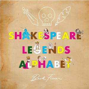 Shakespeare Legends Alphabet by Beck Feiner