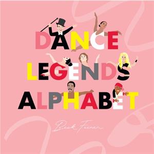 Dance Legends Alphabet by Beck Feiner