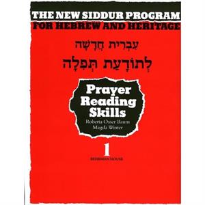 The New Siddur Program Book 1  Prayer Reading Skills Workbook by Behrman House