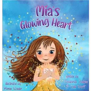 Mias Glowing Heart by Lida Wyatt