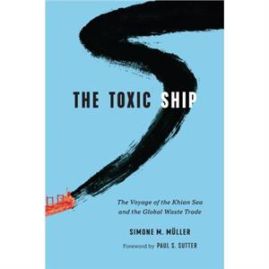 The Toxic Ship by Simone M. Muller