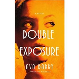 Double Exposure by Ava Barry