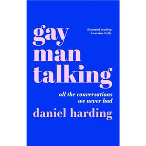 Gay Man Talking by Daniel Harding