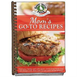 Moms GoTo Recipes by Gooseberry Patch