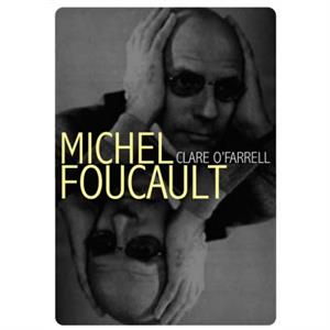 Michel Foucault by Clare OFarrell