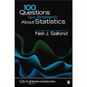 100 Questions and Answers About Statistics by Neil J. Salkind