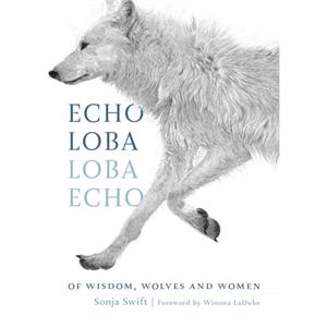 Echo Loba Loba Echo by Sonja Swift