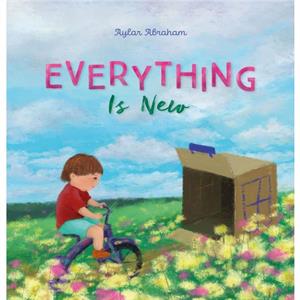 Everything Is New by Aylar Abraham