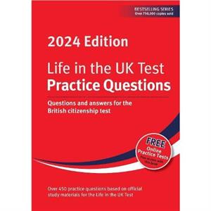 Life in the UK Test Practice Questions 2024 by Alastair Smith