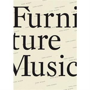 Furniture Music by Gail Scott