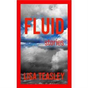 Fluid by Lisa Teasley