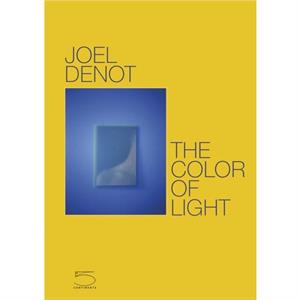 The Color of Light by Joel Denot