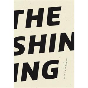 The Shining by Dorothea Lasky