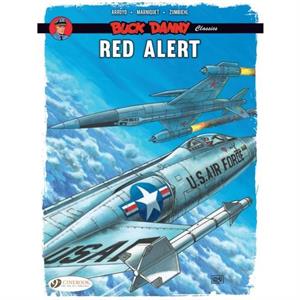 Buck Danny Classics Vol. 6 Red Alert by Frederic Marniquet