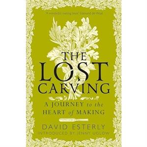 The Lost Carving by David Esterly